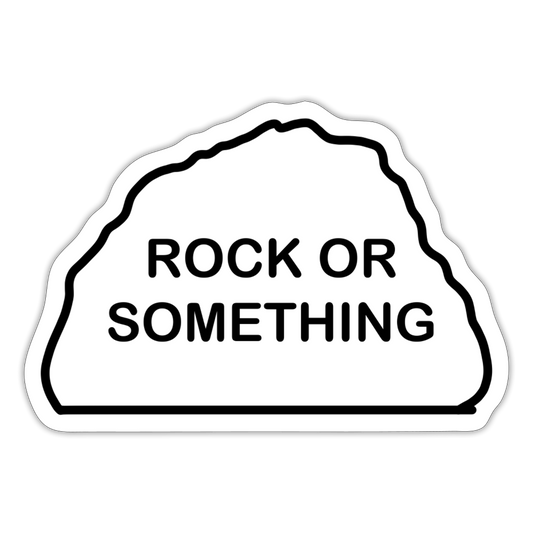 Rock or Something Sticker - white matte